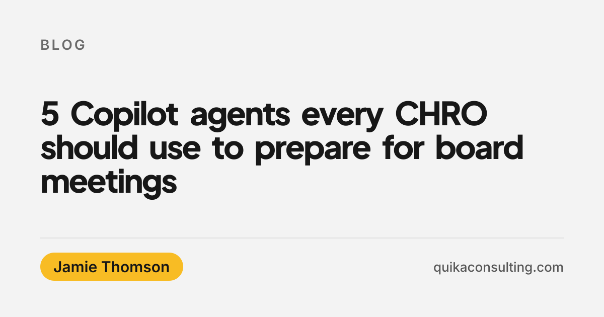 5 Copilot agents every CHRO should use to prepare for board meetings